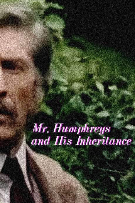 Mr. Humphreys and His Inheritance